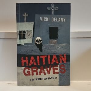 Haitian Graves By Vicki Delany